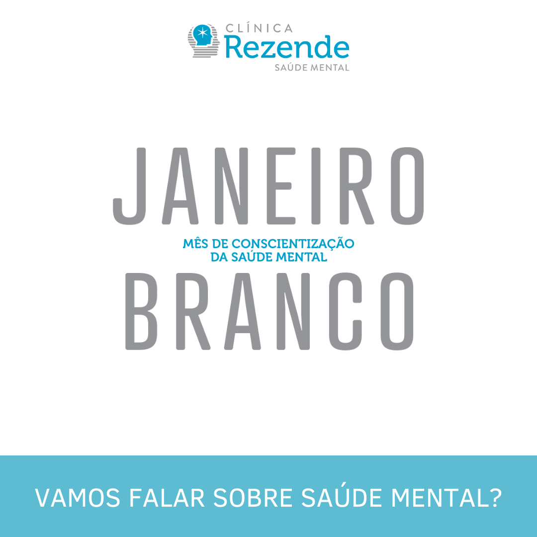 Janeiro Branco: Vamos falar sobre Saúde Mental?