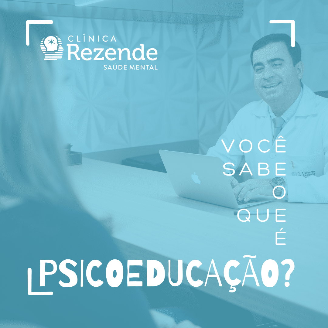 Você sabe o que é Psicoeducação?