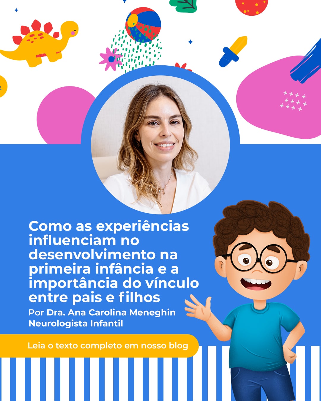 Como as experiências influenciam no desenvolvimento na primeira infância e a importância do vínculo entre pais e filhos